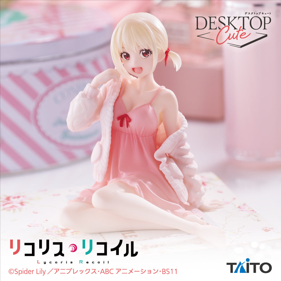 Lycoris Recoil - Nishikigi Chisato - Desktop Cute ~Roomwear Ver.~ (Taito)